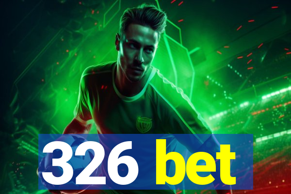 326 bet